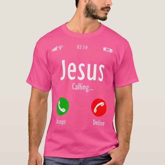 Jesus Is Calling - Christian T T-Shirt (Front)