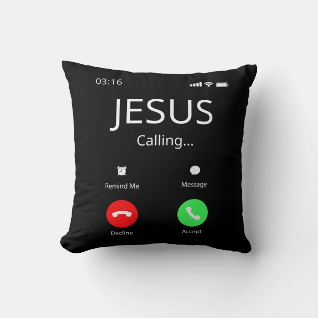 Jesus Is Calling - Christian Throw Pillow (Front)