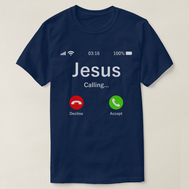 Jesus Is Calling  Christian TShirt (Design Front)