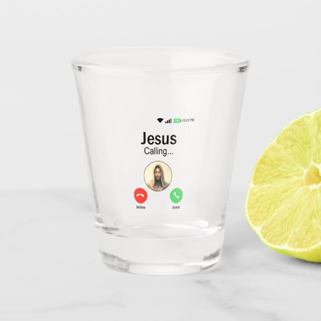 Jesus Is Calling - Funny Christian Religion & Gift Shot Glass (Front)