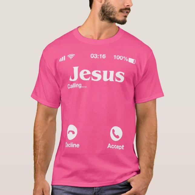 Jesus Is Calling Love Jesus Got Jesus Boyfriend Co T-Shirt (Front)