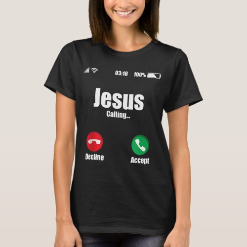 Jesus Is Calling Mobile Phone Call Design Religiou T_Shirt