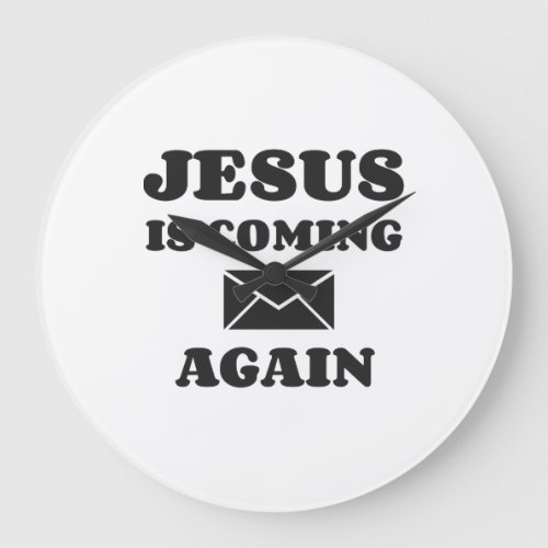 JESUS IS COMING AGAIN LARGE CLOCK