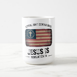 Jesus Is Coming Back Coffee Mug