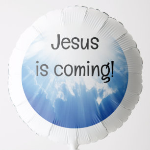 Jesus is coming! balloon