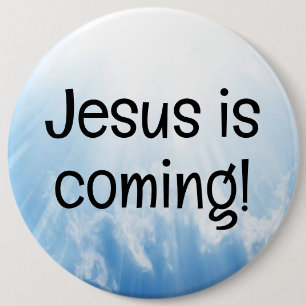 Jesus is coming! button