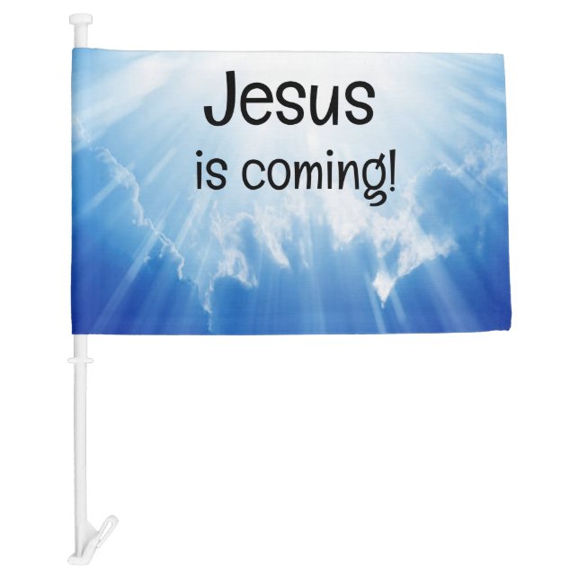 Jesus is coming! car flag (Front)