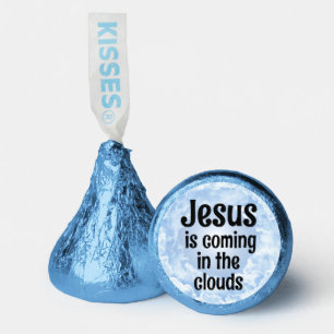 Jesus is coming! hershey®'s kisses®