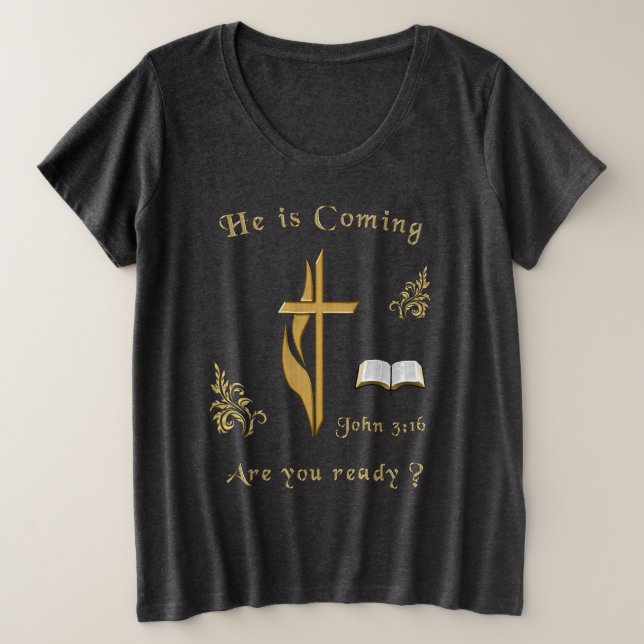 Jesus is coming plus size T-Shirt (Design Front)