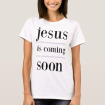 jesus is coming soon Christian Evangelism Group T-Shirt