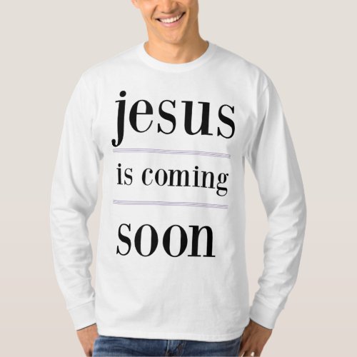 jesus is coming soon Christian Evangelism Group T_Shirt