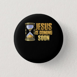 Jesus Is Coming Soon Countdown till Jesus Christ H Button