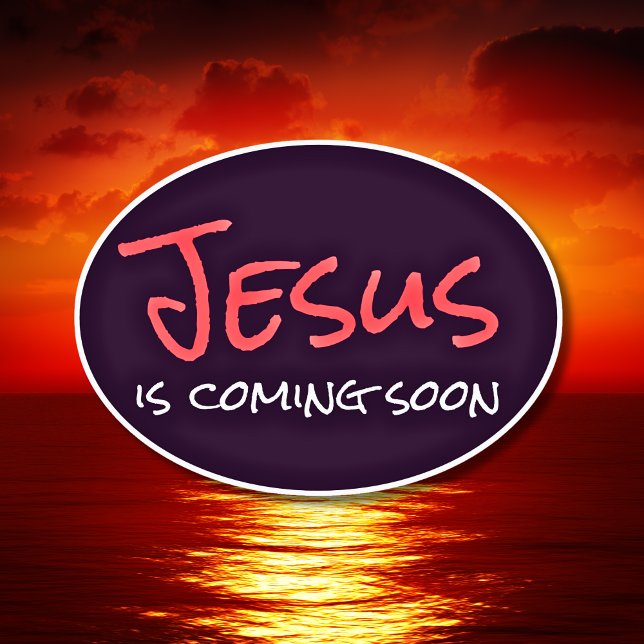 Jesus Is Coming Soon Custom-Cut Vinyl Sticker (Jesus Is Coming Soon Custom-Cut Vinyl Sticker)