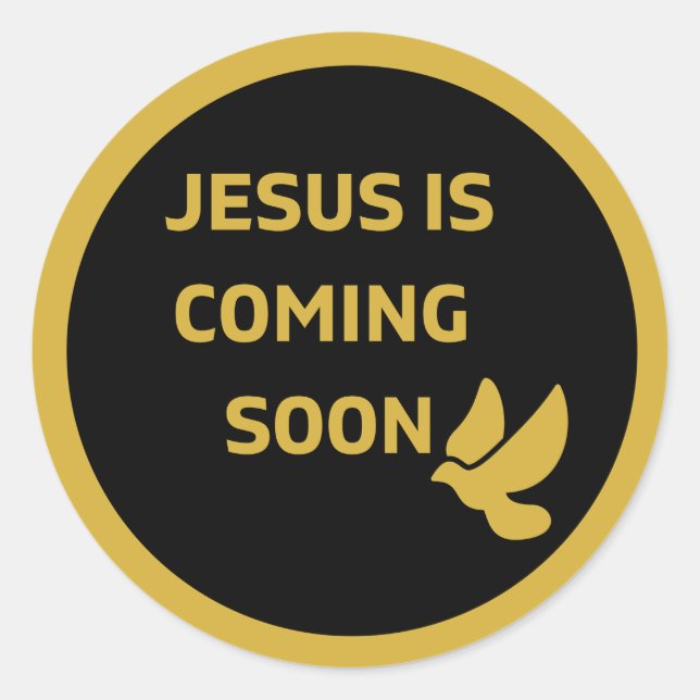 Jesus is coming soon _gold dove Sticker (Front)