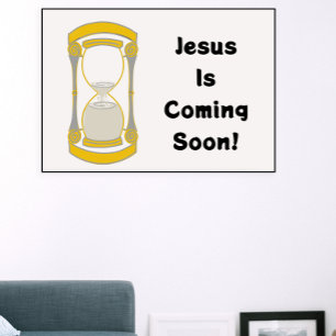 Jesus Is Coming Soon Gold Hourglass Poster