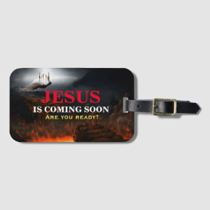 JESUS IS COMING SOON LUGGAGE TAG