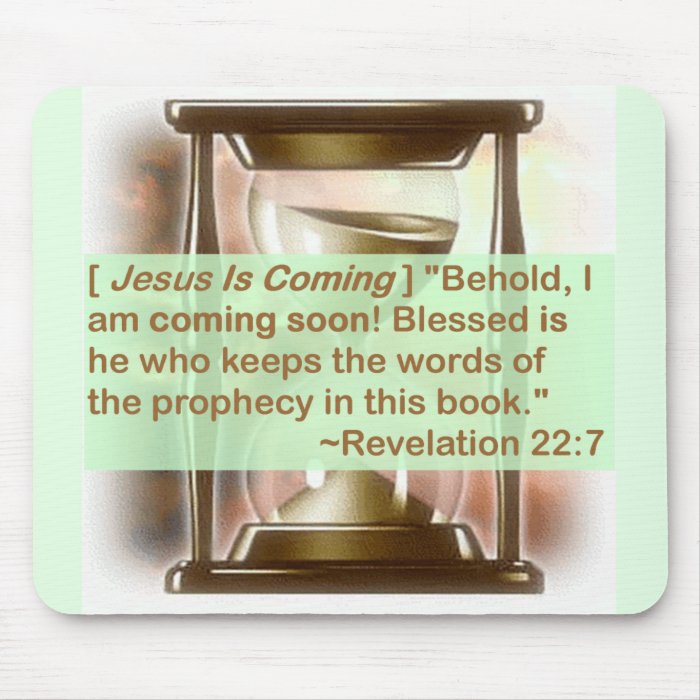 JESUS IS COMING SOON MOUSE PAD