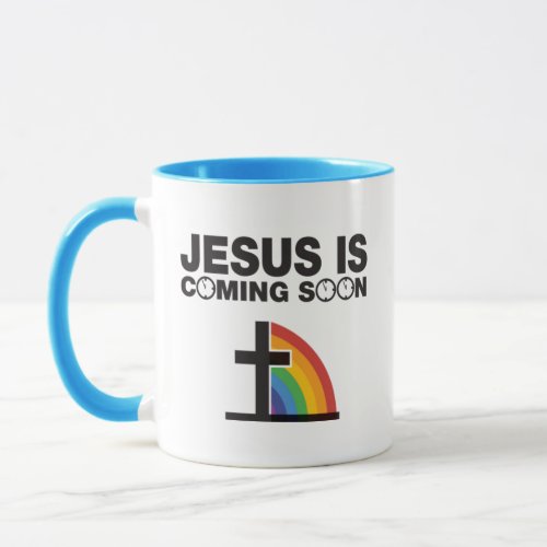 Jesus Is Coming Soon Mug