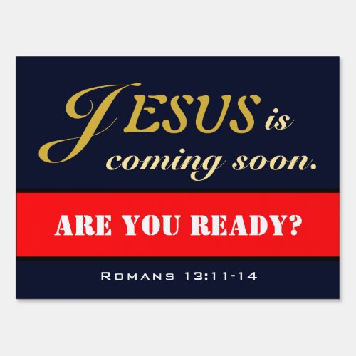 Jesus is Coming Soon Yard Sign Double Sided