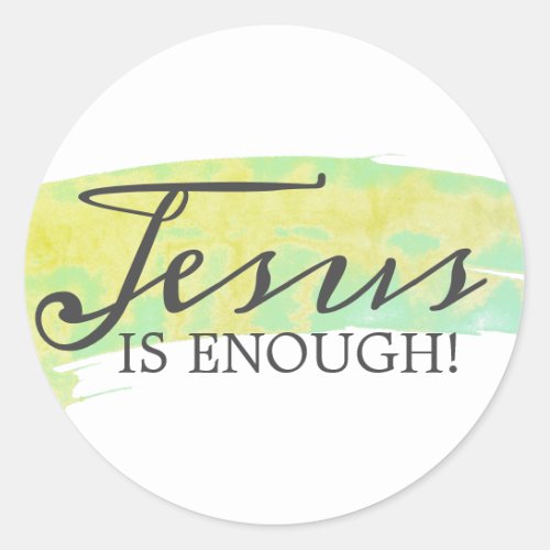 JESUS IS ENOUGH CLASSIC ROUND STICKER
