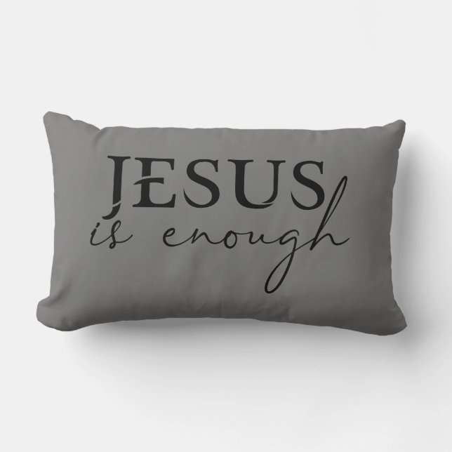 Jesus Is Enough Lumbar Pillow (Front)
