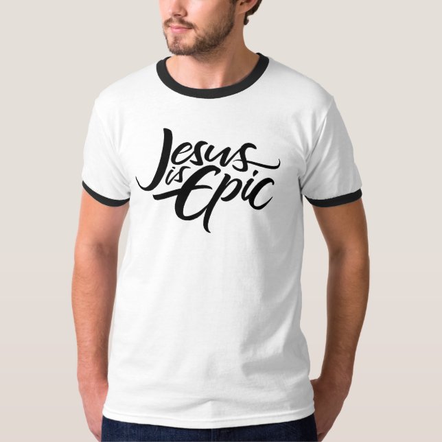 Jesus is Epic Bold Lettering Religious Christian T-Shirt (Front)