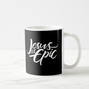 Jesus is Epic Lettering Christian Calligraphy GOD Coffee Mug