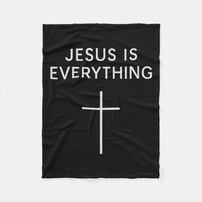 Jesus Is Everything Minimal Cross Christian Faith  Fleece Blanket (Front)