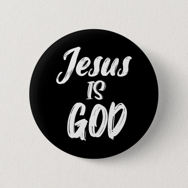 JESUS IS GOD Christian Faith Button (Front)
