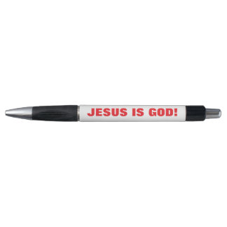 JESUS IS GOD!  PEN