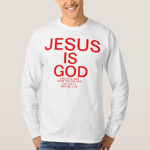 Jesus is God T_Shirt