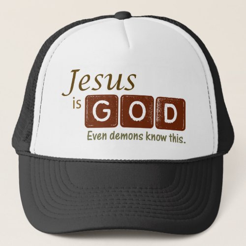 Jesus is God Trucker Hat