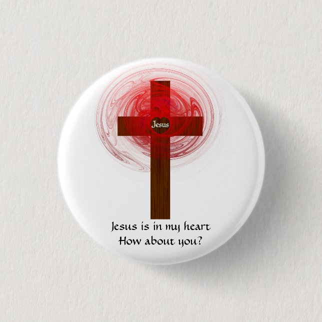 Jesus Is In My Heart Button (Front)