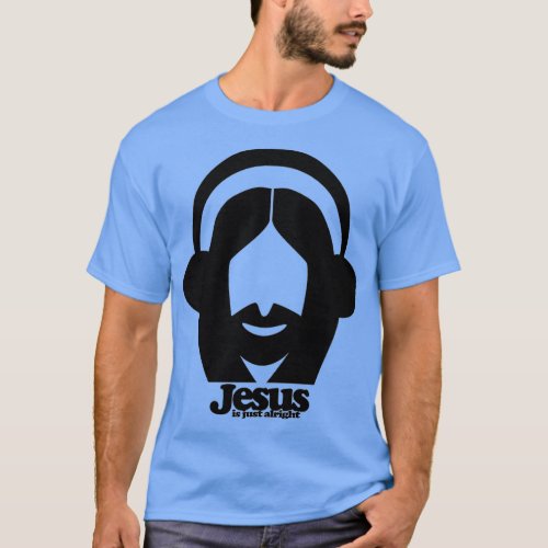 Jesus is just alright T_Shirt