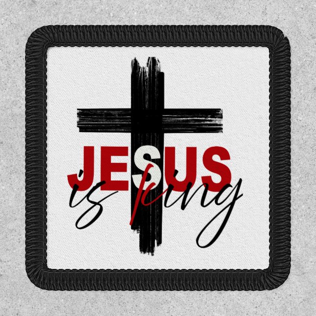 Jesus is King: A Bold Declaration of Faith Patch (Front)