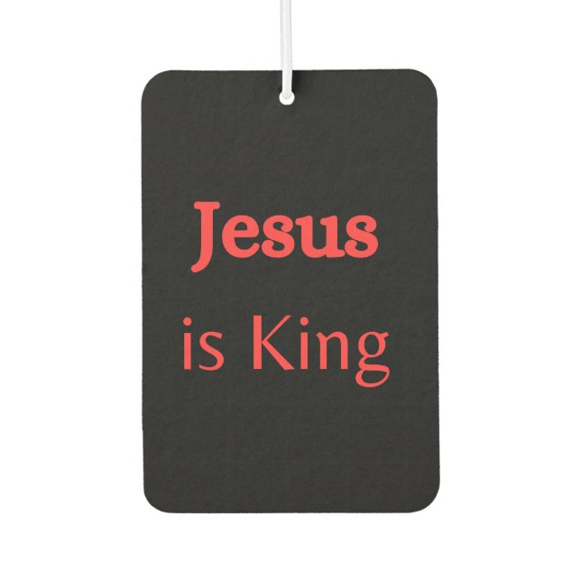 Jesus is King  Air Freshener (Front)