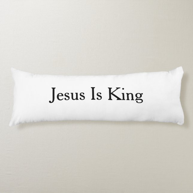 Jesus Is King Body Cushion 51cm x 137cm (Front)