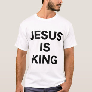 Jesus is King Bold Black Text Christian Religious T-Shirt