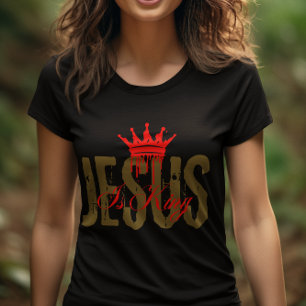 Jesus is King Christian Bible Spiritual For Women T-Shirt