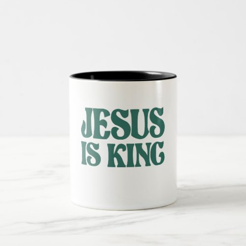 Jesus is King Christian Quote Two_Tone Coffee Mug