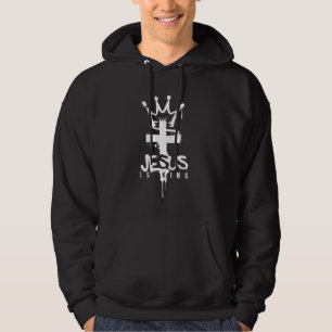 Jesus is King Christian Religious Faith Cross Hoodie