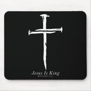Jesus Is King Funny Cross Nails Christian Mouse Pad