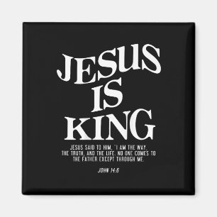 Jesus Is King John Bible Verse Christian Religious Magnet