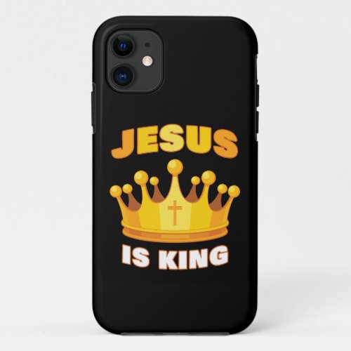 JESUS is King  Kids  Family Christian Faith  iPhone 11 Case