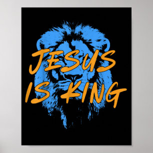 Jesus Is King Lion Of Judah Design Faith Tee  Poster