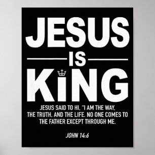 Jesus Is King Religious Faith God Christian Men Wo Poster