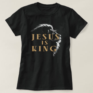 Jesus is King T-Shirt