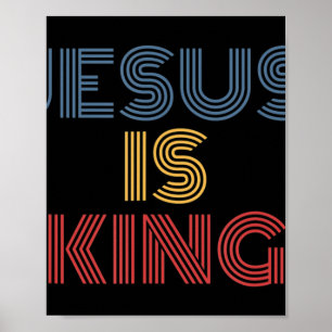 Jesus Is King T-ShirtJesus Is King apparel to wear Poster