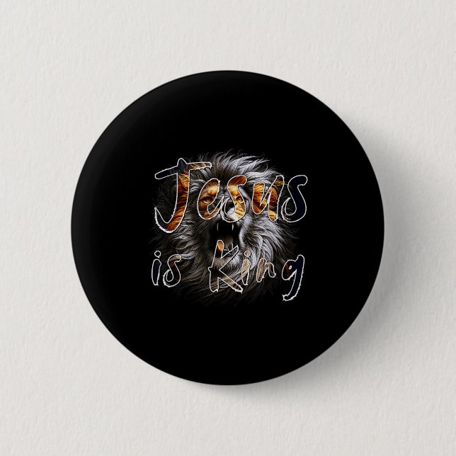 Jesus Is King, The Lion Of Judah Striking Christia Button (Front)