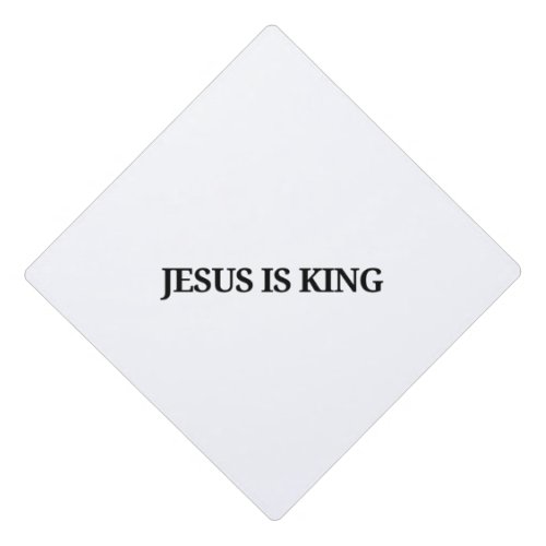 JESUS IS KING Toppers JESUS IS KING Graduation Cap Topper